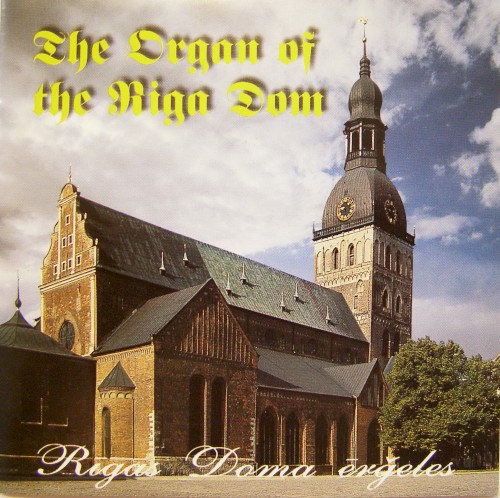 The Organ of the Riga Dom