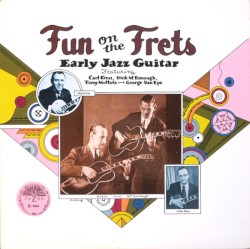 Fun on the Frets – Early Jazz Guitar