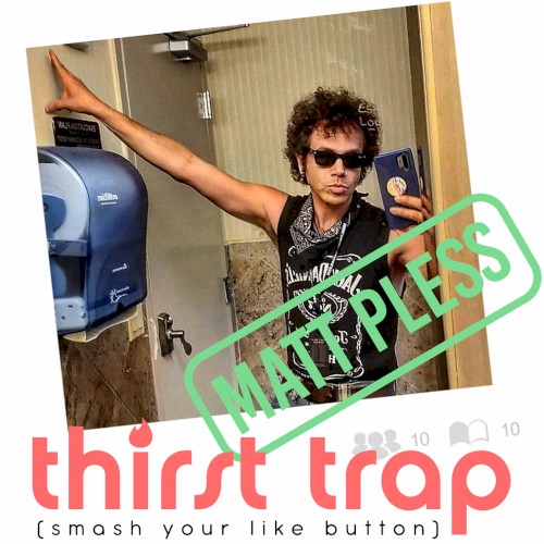 Thirst Trap (Smash Your Like Button)