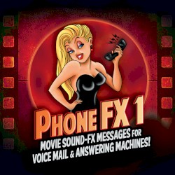 Phone FX 1: Outgoing Movie Messages for Voice Mail & Answering Machines