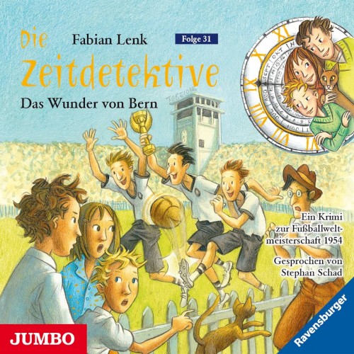 Die Zeitdetektive, Folge 31: Das Wunder von Bern
