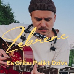 Es Gribu Palikt Dzīvs