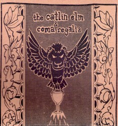 TheCatlinElm / Coma Regalia split 7"