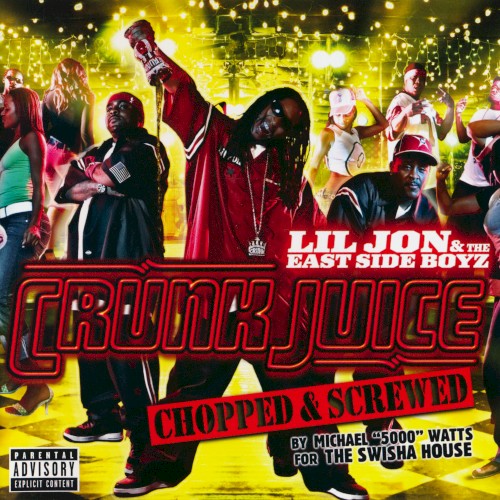 Crunk Juice: Chopped & Screwed