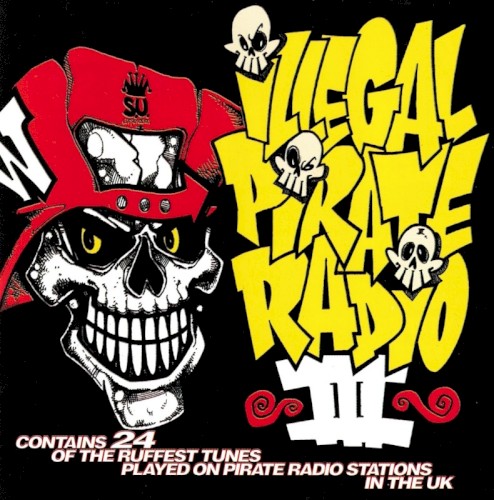 Illegal Pirate Radio, Vol. 3