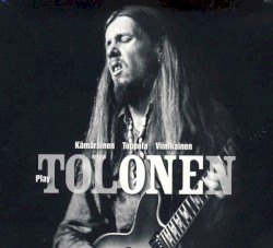 Kämäräinen Toppola Viinikainen Play Tolonen
