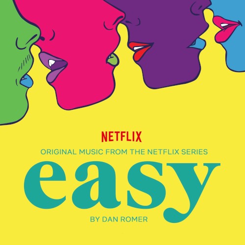 Easy: Original Music From the Netflix Series
