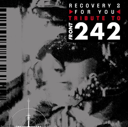 Recovery 2 For You (Tribute to Front 242)