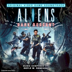 Aliens: Dark Descent (Original Video Game Soundtrack)