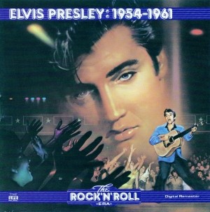 The Rock ’n’ Roll Era: Elvis Presley: 1954–1961