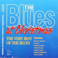 The Blues at Christmas: The Very Best of the Blues