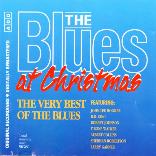 The Blues at Christmas: The Very Best of the Blues