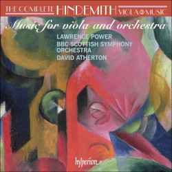 The Complete Hindemith Viola Music, Volume 3: Music for Viola and Orchestra