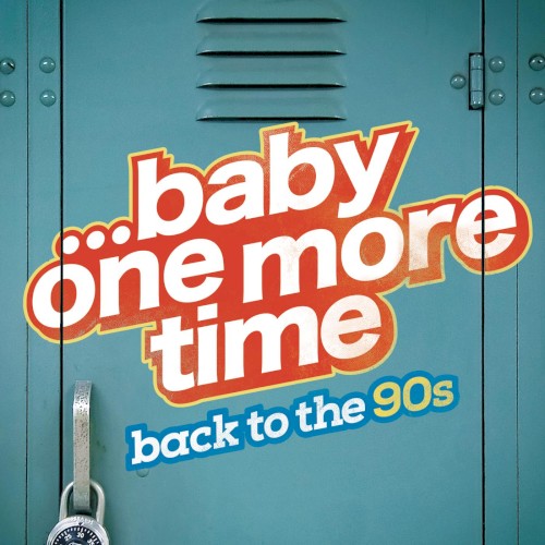 …Baby One More Time: Back to the 90s
