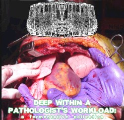 Deep Within A Pathologist's Workload: A Fermentative Collection