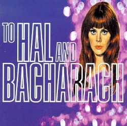To Hal and Bacharach