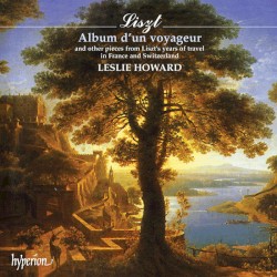 The Complete Music for Solo Piano, Volume 20: Album d'un voyageur