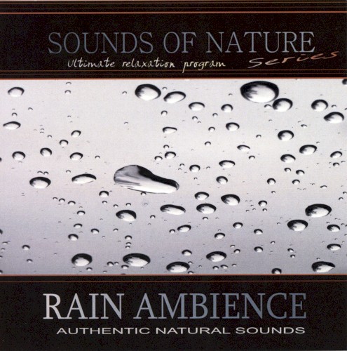 Sounds of Nature - Rain Ambience