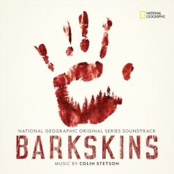Barkskins: National Geographic Original Series Soundtrack