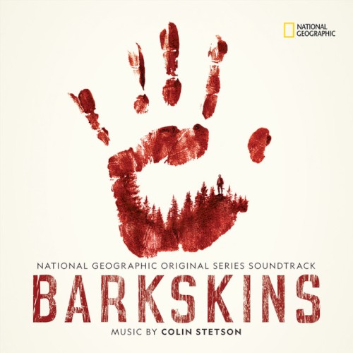 Barkskins: National Geographic Original Series Soundtrack
