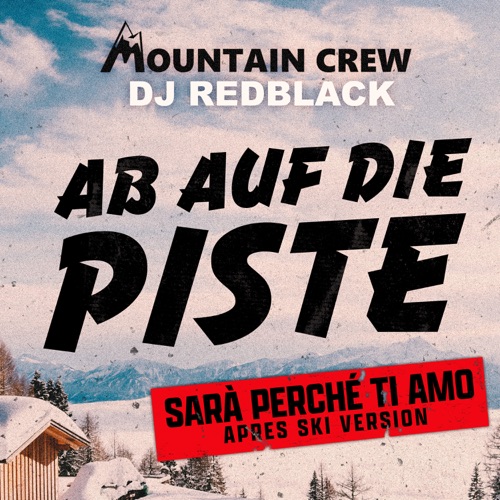 Ab auf die Piste (Sarà Perché Ti Amo) [APRES SKI VERSION]