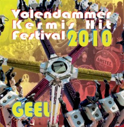 Volendammer Kermis Hit Festival 2010 Geel