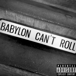 Babylon Can't Roll