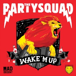 Wake ’m Up