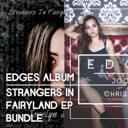 Edges / Strangers in Fairyland