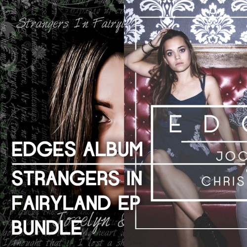 Edges / Strangers in Fairyland