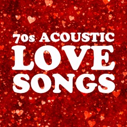 70s Acoustic Love Songs