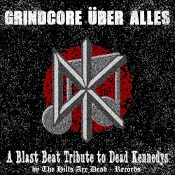 Grindcore Über Alles: A Blast Beat Tribute to Dead Kennedys