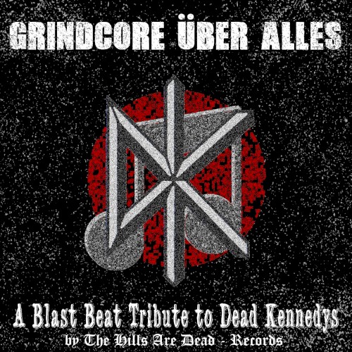 Grindcore Über Alles: A Blast Beat Tribute to Dead Kennedys