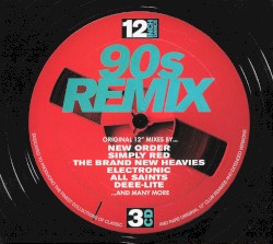 12 Inch Dance: 90s Remix