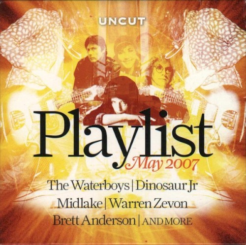 Uncut: The Playlist May 2007