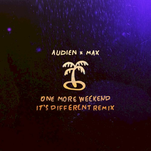 One More Weekend (It's Different Remix)