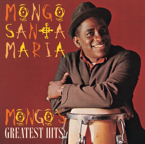 Mongo Santamaría's Greatest Hits