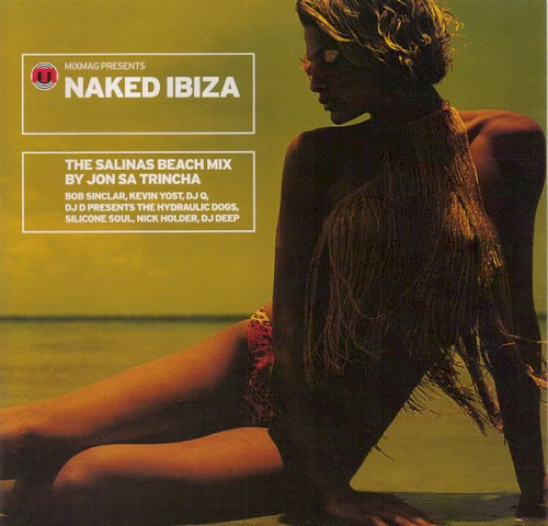 Mixmag Presents: Naked Ibiza: The Salinas Beach Mix
