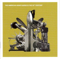 The American Avant-Garde in the 20th Century