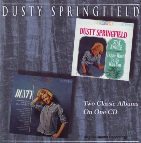 Stay Awhile: I Only Want to Be With You + Dusty