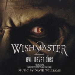 Wishmaster 2: Evil Never Dies (Original Motion Picture Score)