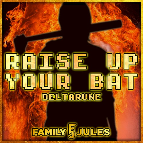 Raise Up Your Bat (Metal Cover) (From “DELTARUNE”)