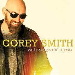 While The Gettin' Is Good