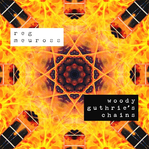 Woody Guthrie’s Chains