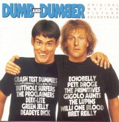 Dumb and Dumber: Original Motion Picture Soundtrack