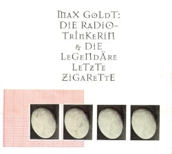 Die Radiotrinkerin & Die legendäre letzte Zigarette