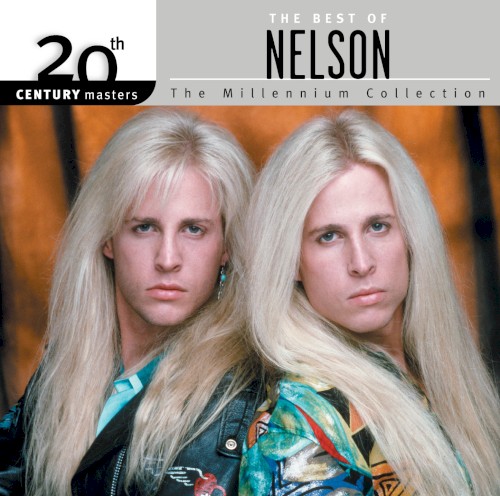 20th Century Masters: The Millennium Collection: The Best of Nelson