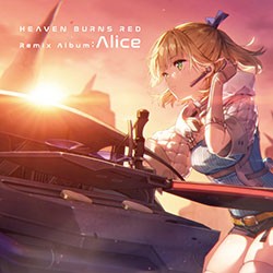 Heaven Burns Red Remix Album : Alice