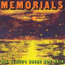 All Clouds Bring Not Rain