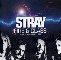 Fire & Glass The Pye Recordings 1975 - 1976